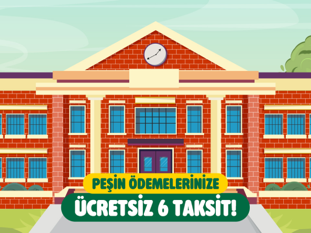 Size Özel Okul Ödemelerine Peşin Fiyatına 8 Taksit!